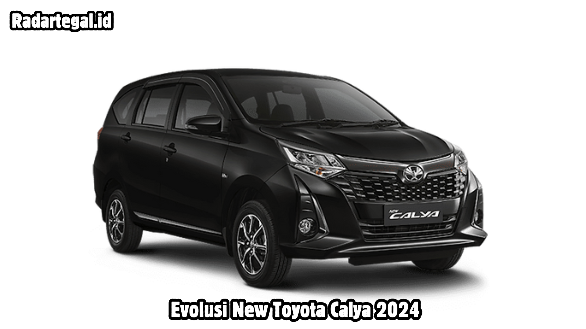 New Toyota Calya 2024, Desain Lebih Modern dengan Kenyamanan Maksimal 