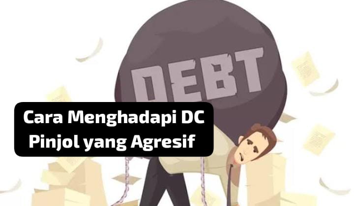 Jangan Takut, Ini 6 Cara Menghadapi DC Pinjol yang Agresif dan Dijamin Gak Bakal Dateng Lagi