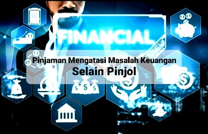 Mengatasi Masalah Keuangan Selain Pinjol, Tawarkan Limit Hingga Rp100 Juta 