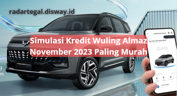 Simulasi Kredit Wuling Almaz November 2023, Cukup dengan Uang Rp36 Juta untuk Unit Baru Penuh Teknologi