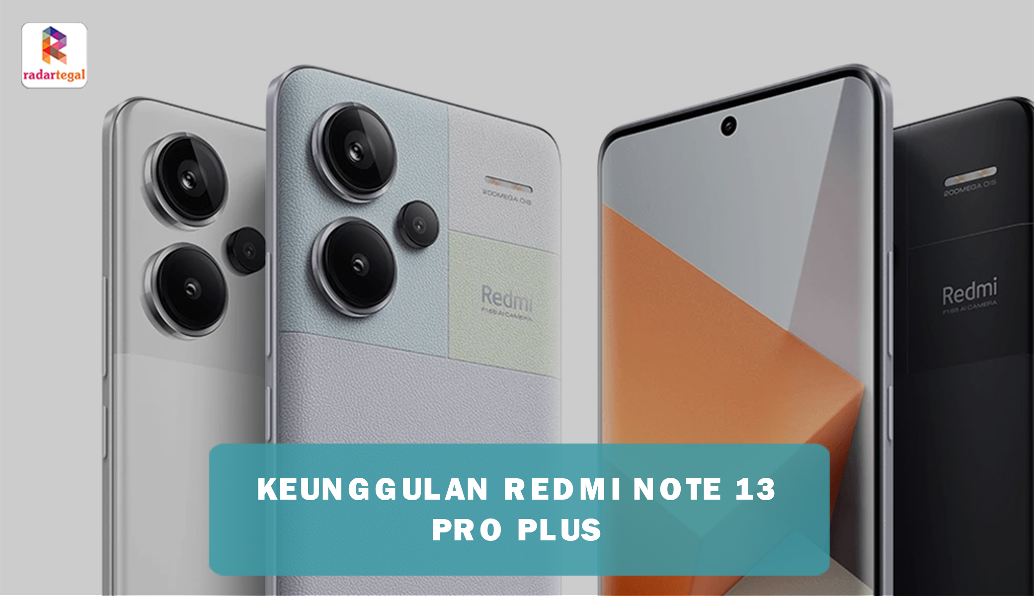 Intip Keunggulan Redmi Note 13 Pro Plus, Punya Fitur Ciamik yang Bikin HP Mahal Cemas