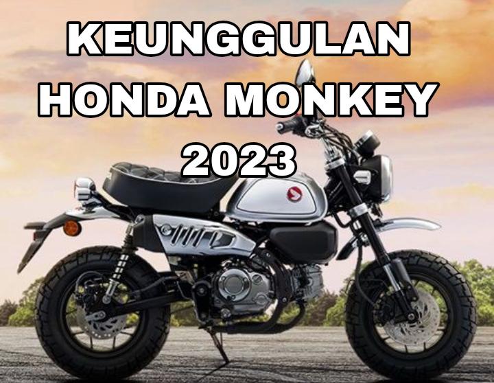 Keunggulan Mesin Honda Monkey 2023, Motor Sporty yang Siap Berkendara Di Tanjakan