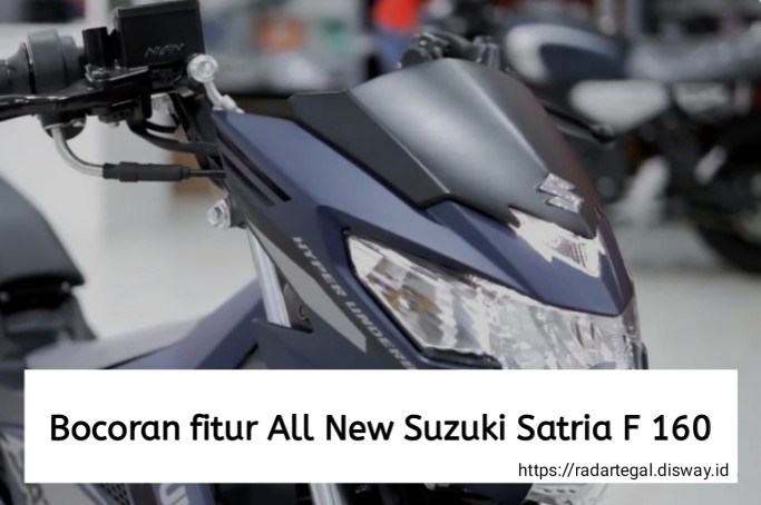 Bocoran Fitur All New Suzuki Satria F 160 Jarang Ada yang Tahu, Bikin Penasaran Banget