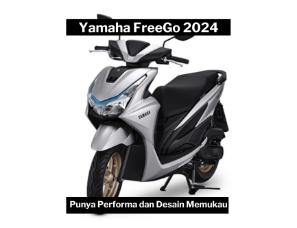 Era Baru Skuter Matic, Yamaha FreeGo 2024 Tawarkan Pengalaman Berkendara yang Lain dari Biasanya