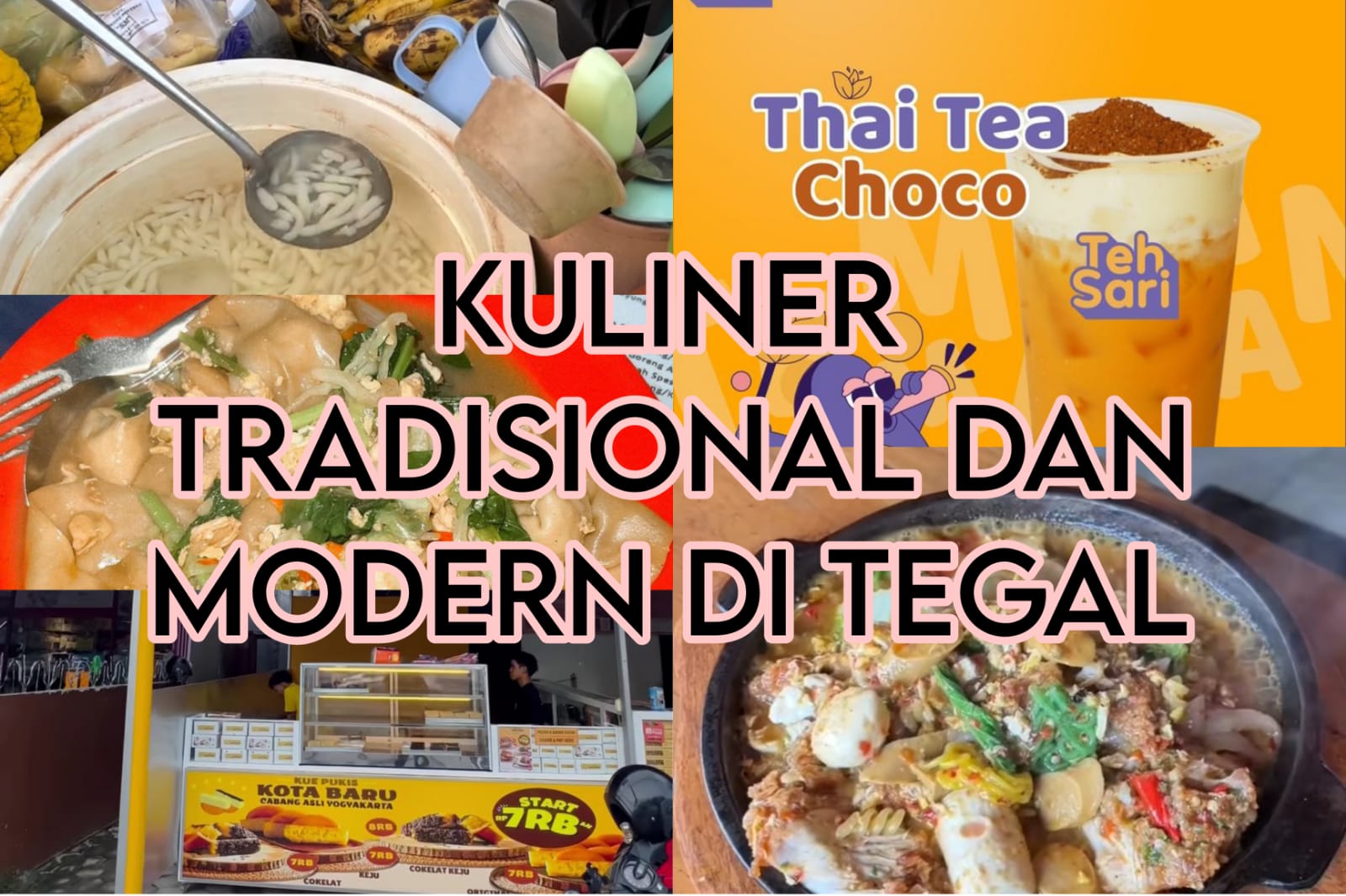 5 Kuliner Tradisional dan Modern di Tegal, Dari yang Pedas Hingga Manis