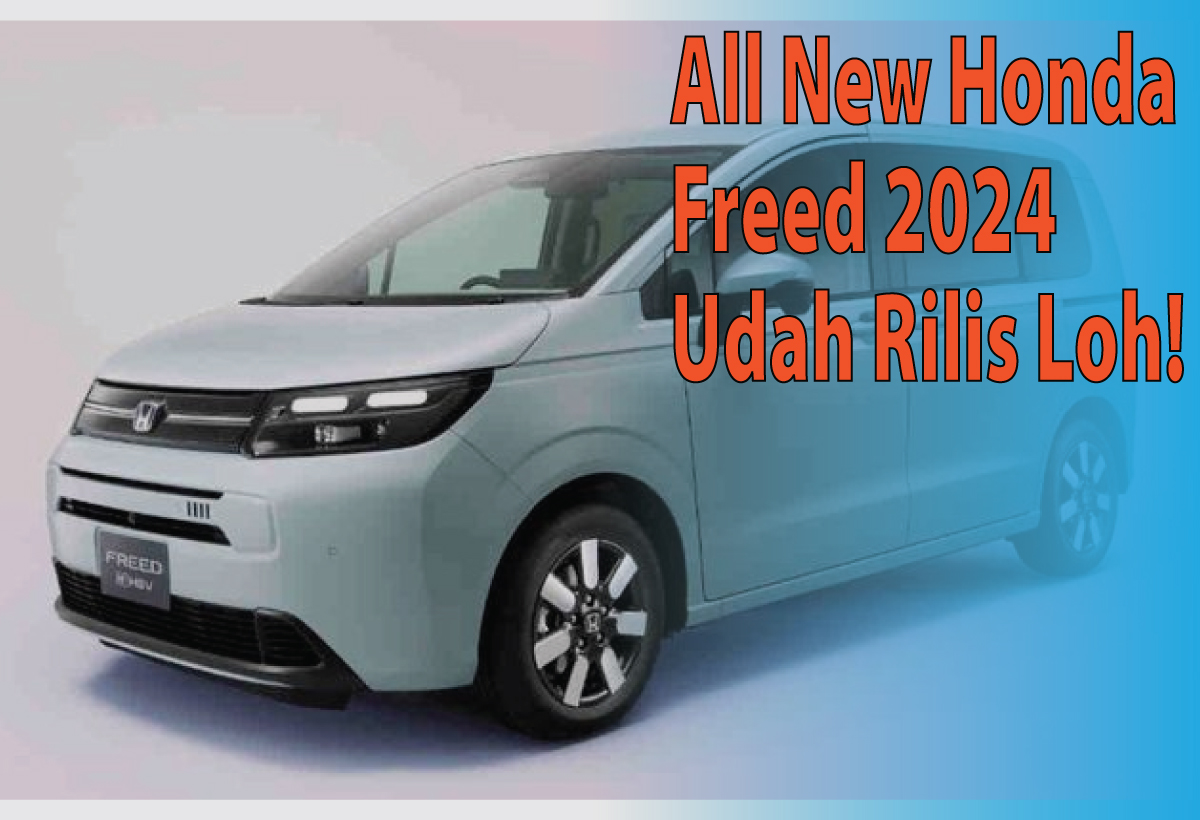 All New Honda Freed 2024, Generasi Terbaru dengan Desain Modern Fitur Lebih Lengkap
