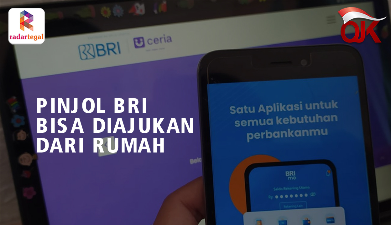 Pengajuan Online Pinjol BRI dari Rumah Gampang Banget, Dapat Pinjaman hingga Rp100 Juta Cuma Lewat Aplikasi 