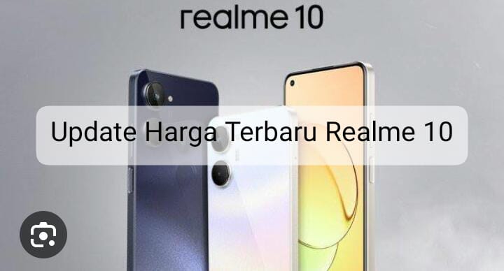 Update Harga Realme 10 Periode Januari 2024, Turun Hingga Rp700 Ribu 