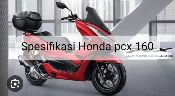 Jadi Paling Laris di Pasaran, Ini Spesifikasi Honda PCX 160 