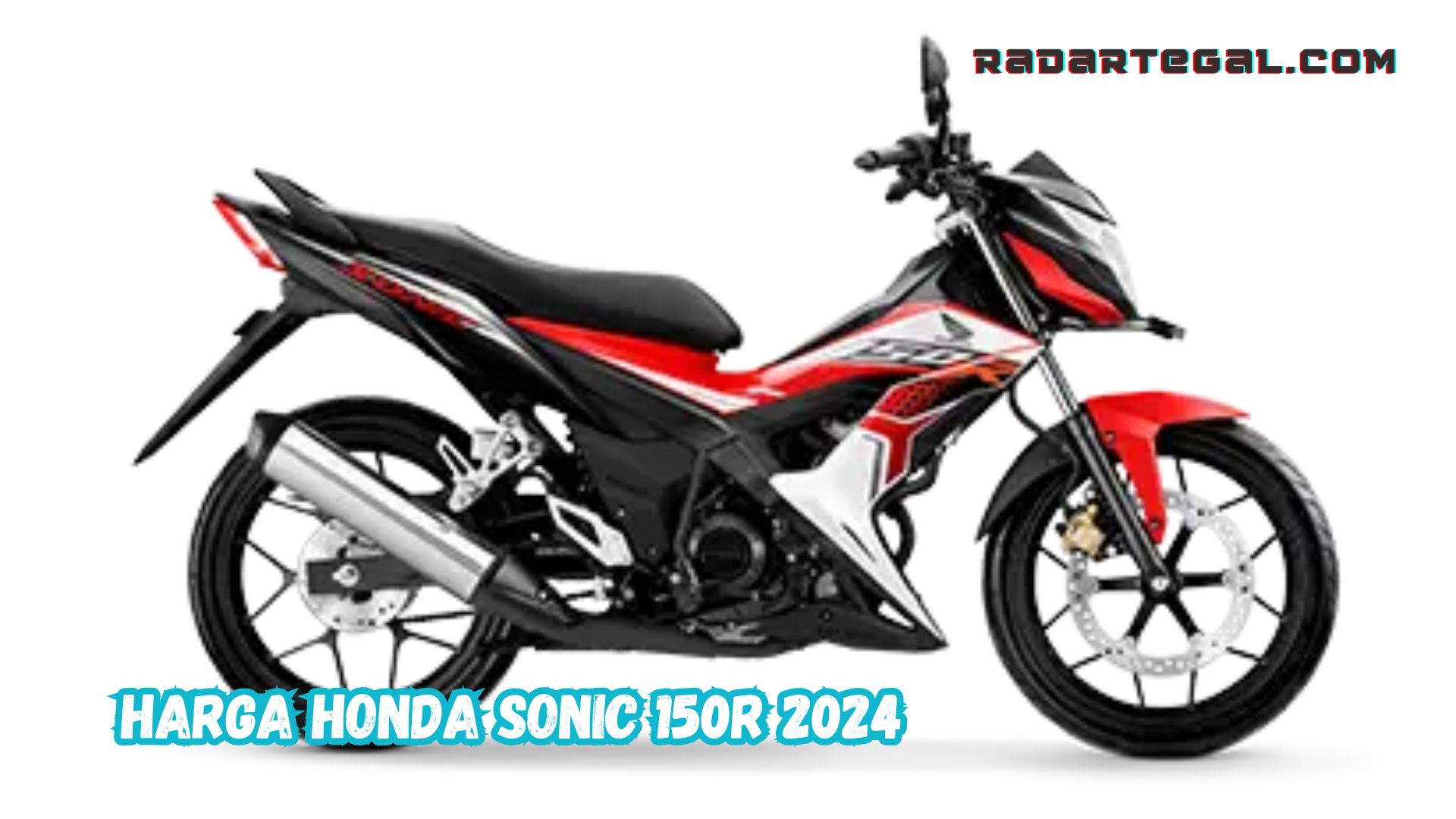 Pilihan Anak Muda! Ini Harga dan Spesifikasi Honda Sonic 150R 2024 Terbaru