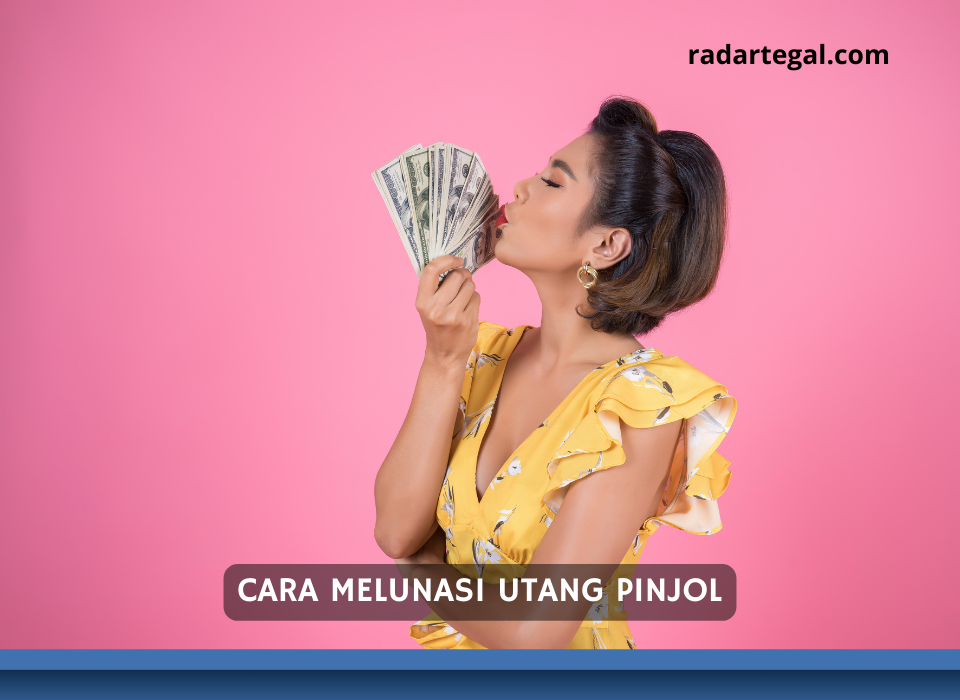 12 Cara Melunasi Utang Pinjol yang Efektif Tanpa Takut Teror, Cocok untuk Nasabah Galbay