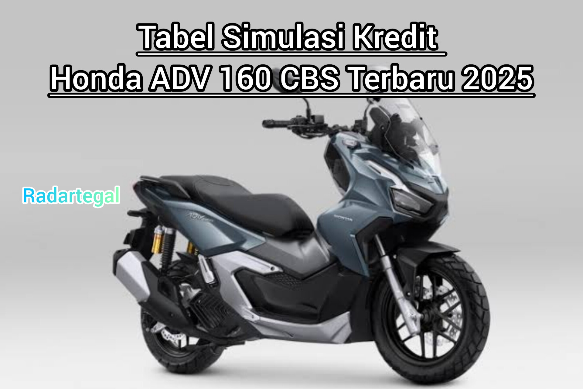 Mau Bawa Pulang Honda ADV 160 CBS Cuma DP Rp8 Jutaan? Begini Simulasi Cicilan Termurah Mei 2025