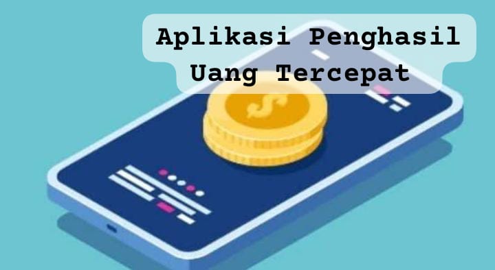 Aplikasi Penghasil Uang Tercepat Tanpa Undang Teman, Modal Main HP Bisa Dapat Cuan hingga Rp100 Ribu Per Hari