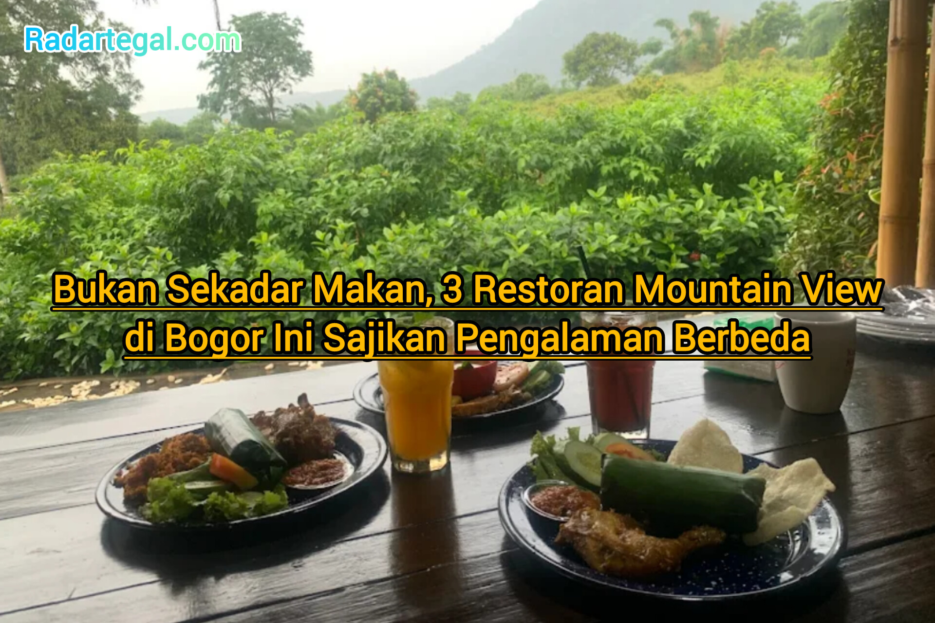 Bukan Sekadar Makan, 3 Restoran Mountain View di Bogor Ini Sajikan Pengalaman Berbeda