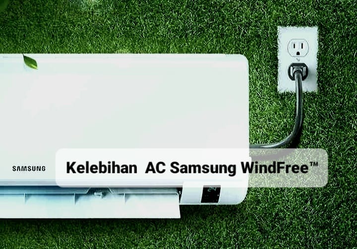 AC Samsung WindFree™, Inovasi Penyejuk Udara Berteknologi AI yang Bisa Dikendalikan dari Jarak Jauh