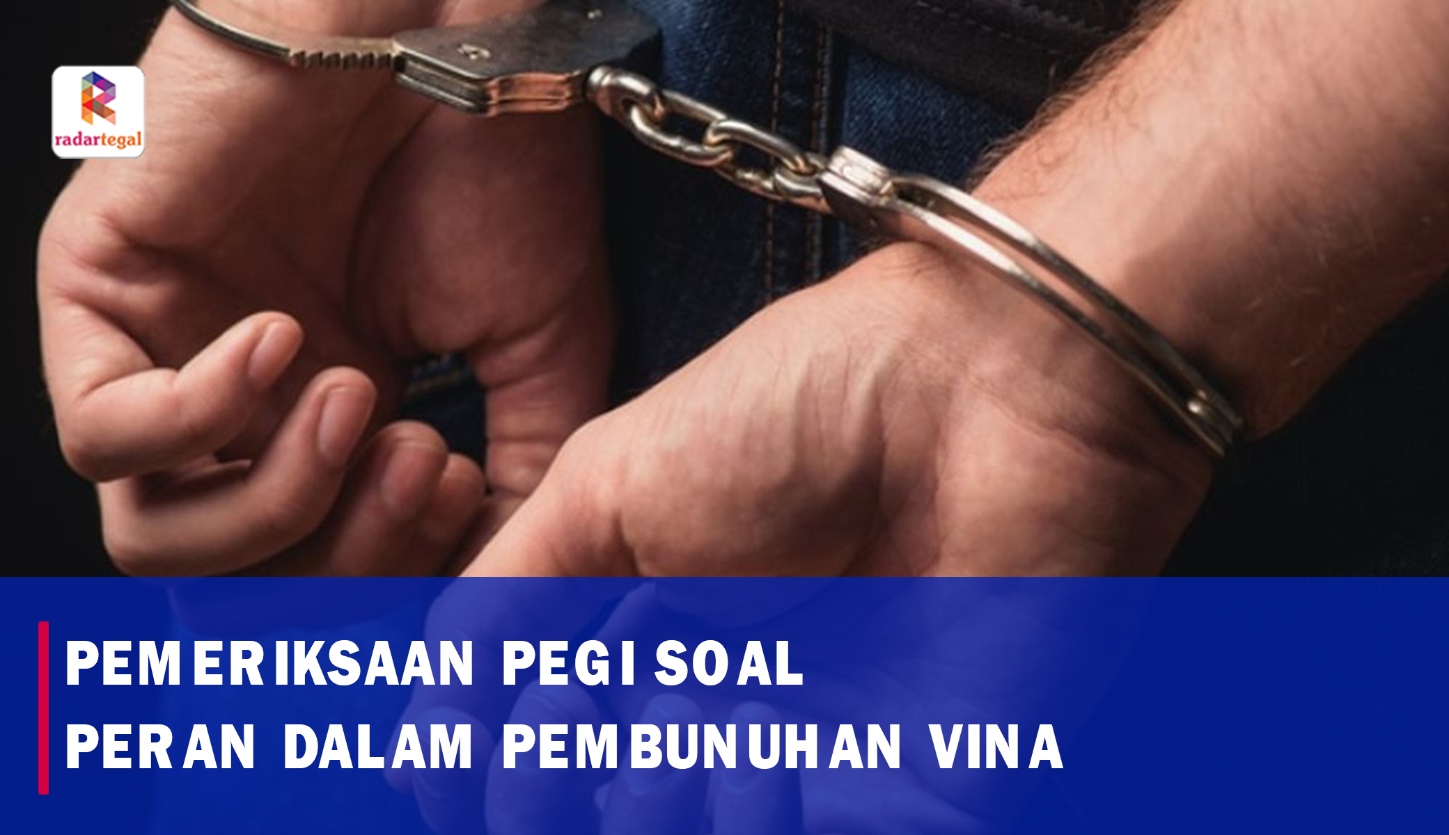 Pegi Diperiksa soal Perannya dalam Pembunuhan Vina Cirebon, Polisi Ungkap Hal Ini