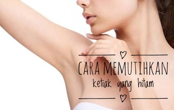 7 Cara Alami untuk Memutihkan Ketiak yang Hitam, Bahan- bahan Tersedia di Dapur