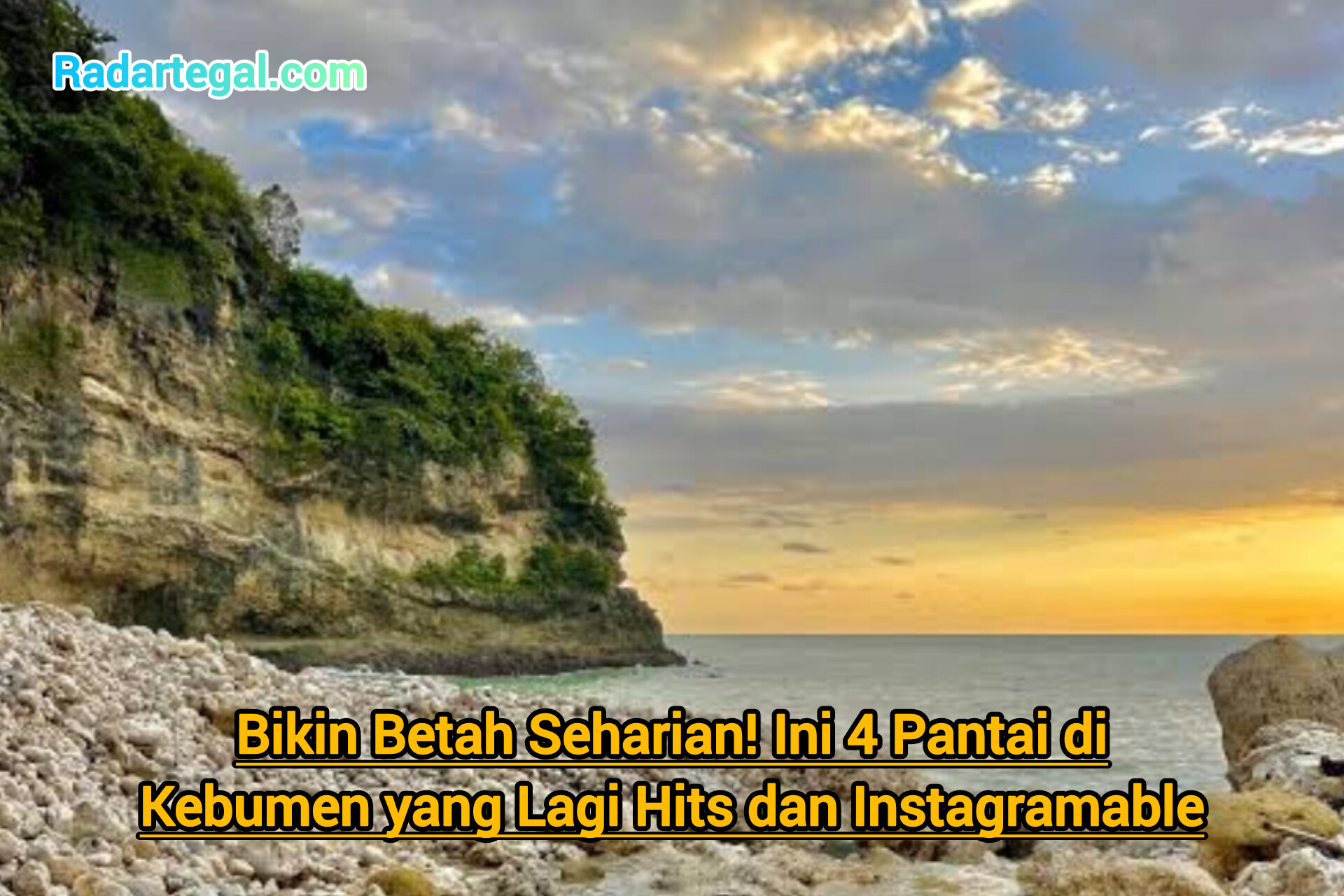 Bikin Betah Seharian! Ini 4 Pantai di Kebumen yang Lagi Hits dan Instagramable