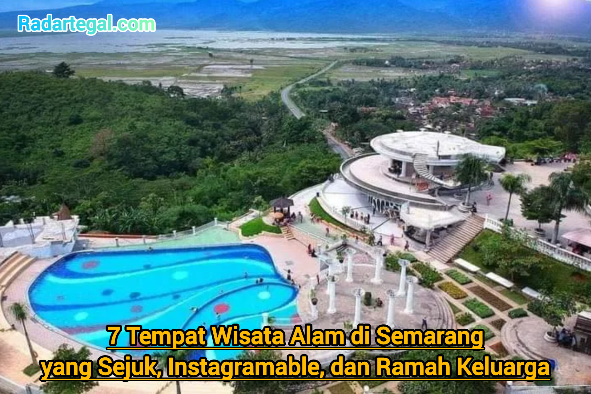 7 Tempat Wisata Alam di Semarang yang Sejuk, Instagramable, dan Ramah Keluarga