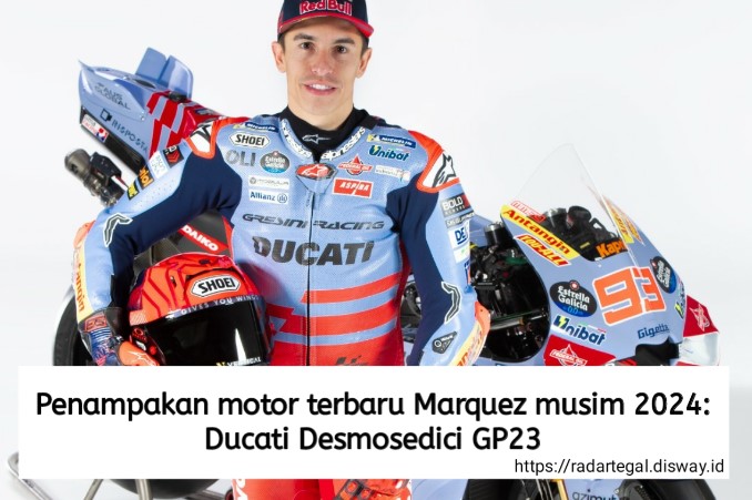 Penampakan Motor Terbaru Marquez Musim 2024: Ducati Desmosedici GP23, Berikut Spesifikasinya