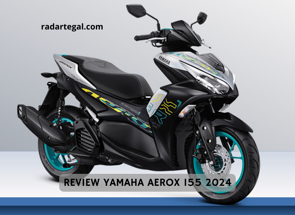 Review Yamaha Aerox 155 2024, Skutik Premium yang Bisa Dihubungkan dengan Ponsel