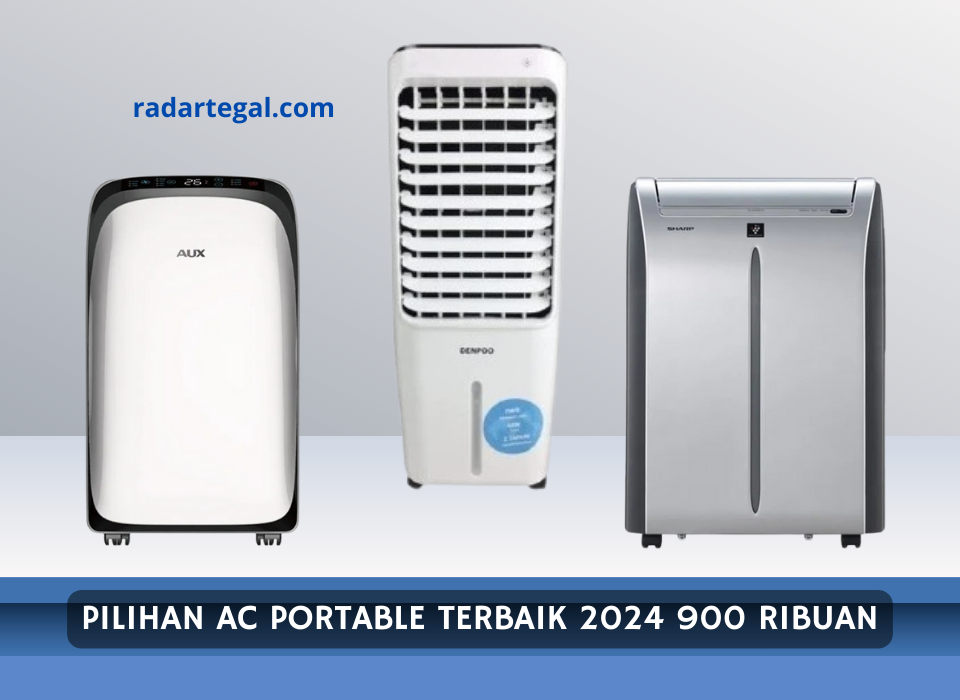 Harga Mulai Rp900 Ribuan, Ini Pilihan AC Portable Terbaik 2024 Versi Ternyaman