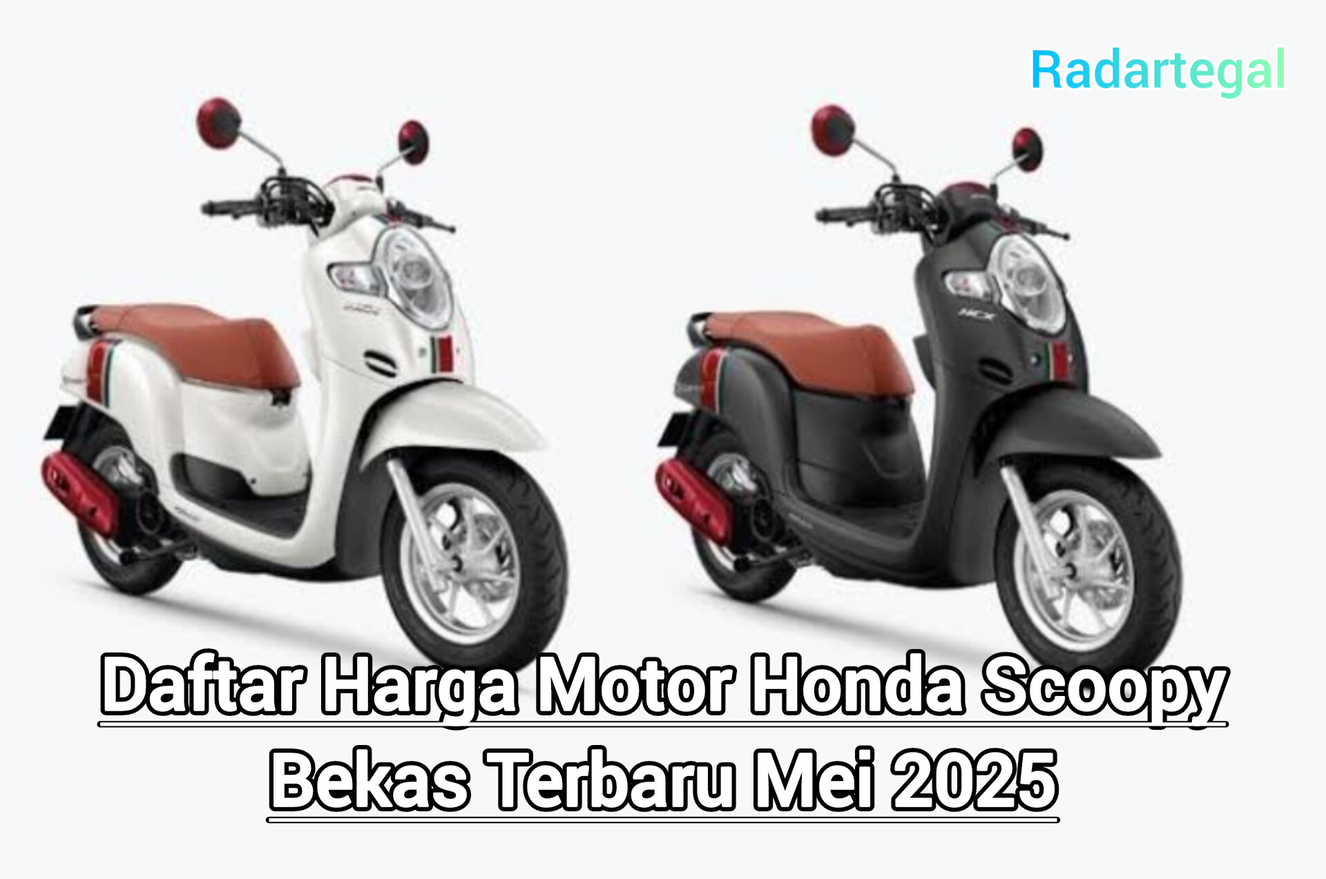 Honda Scoopy Bekas Makin Dicari! Ini Daftar Harga Terbaru dan Cara Aman Belinya di 2025 