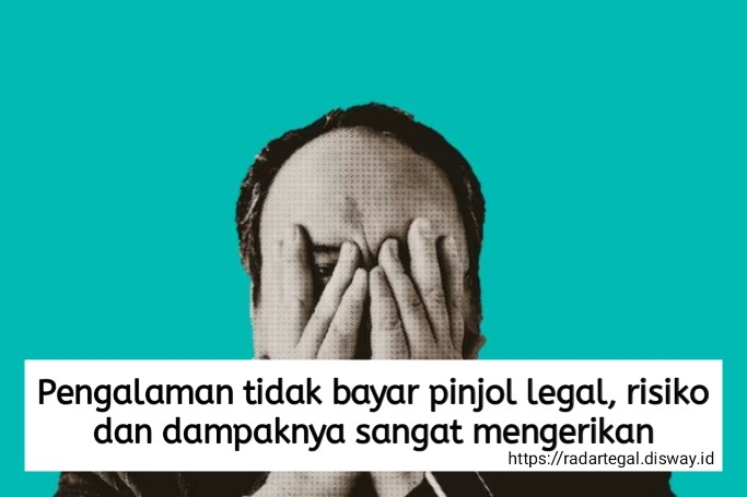 Pengalaman Tidak Bayar Pinjol Legal, Risiko dan Dampaknya Sangat Menakutkan, Hati-hati Lurr!