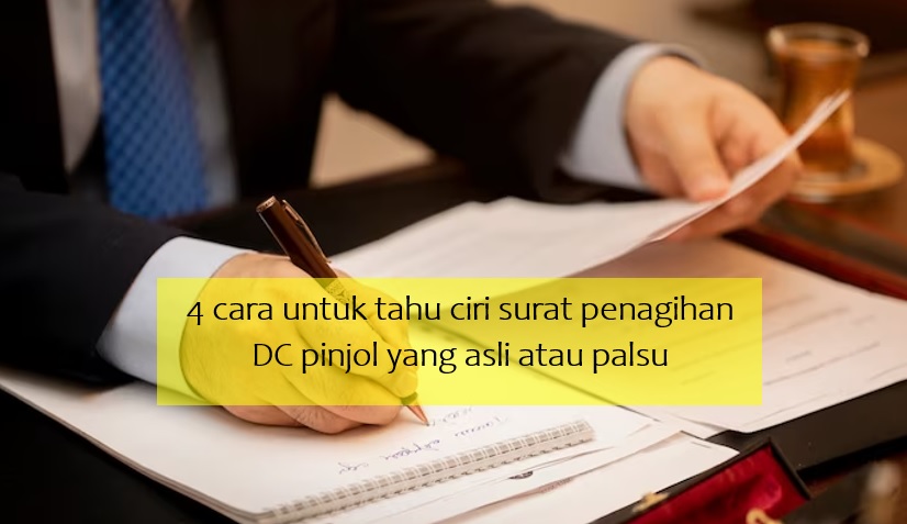 Perhatikan 4 Hal Ini untuk Tahu Ciri Surat Penagihan DC Pinjol yang Asli atau Palsu