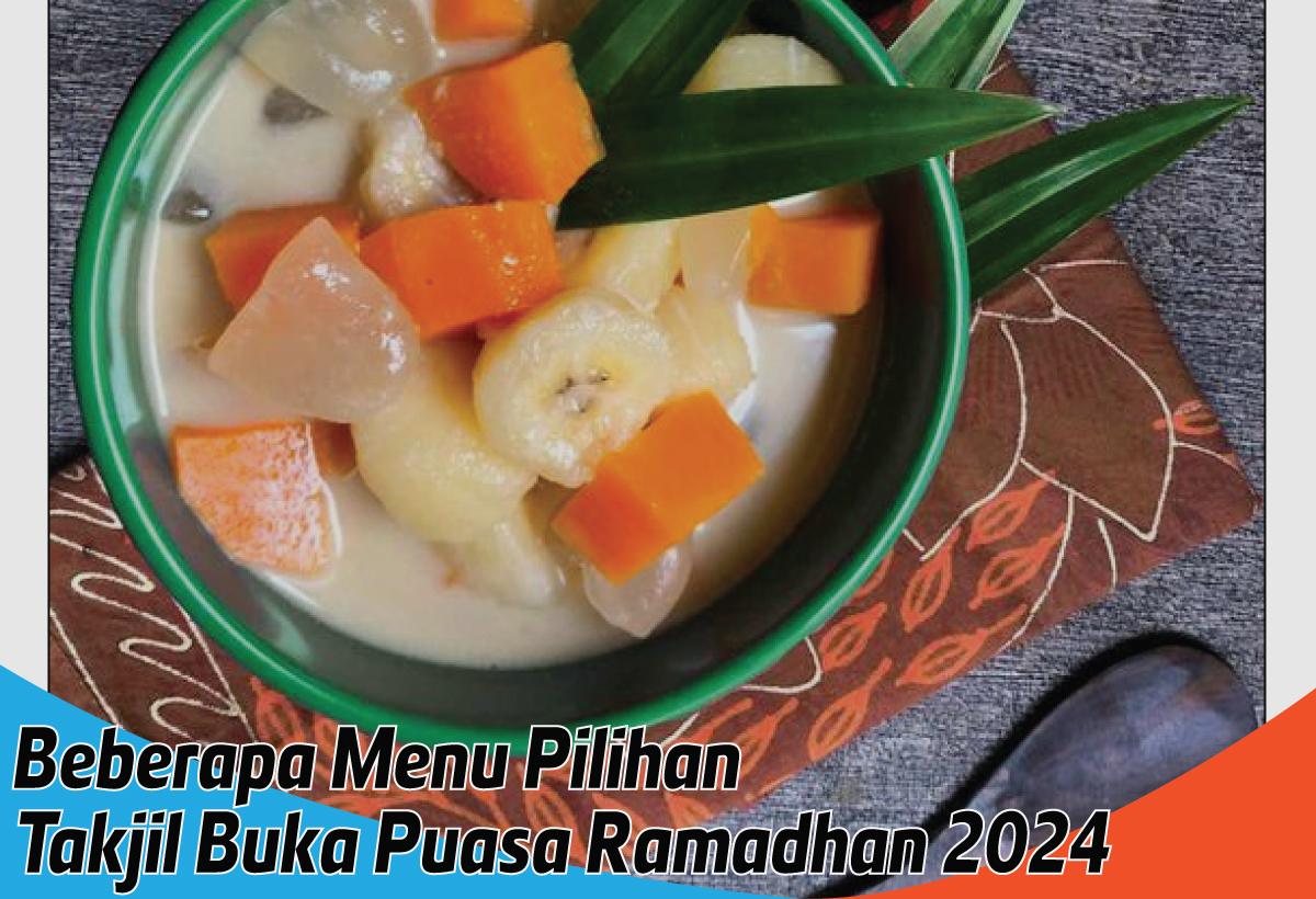 5 Rekomendasi Takjil Buka Puasa Ramadhan 2024 yang Mudah Dibuat di Rumah