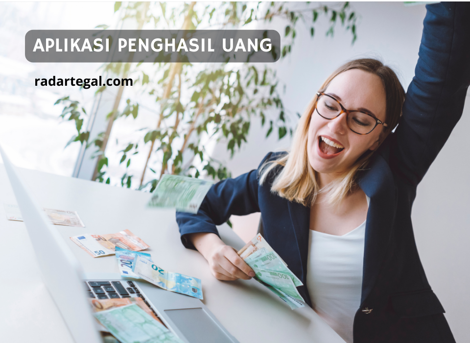 Siap Jadi Rebutan, Ini Aplikasi Penghasil Uang yang Cair Hingga Ratusan Ribu Setiap Hari