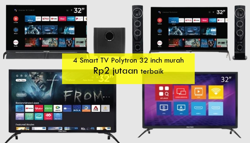 4 Smart TV Polytron 32 Inch Murah Rp2 Jutaan Terbaik, Bisa Akses Beragam Aplikasi Hiburan