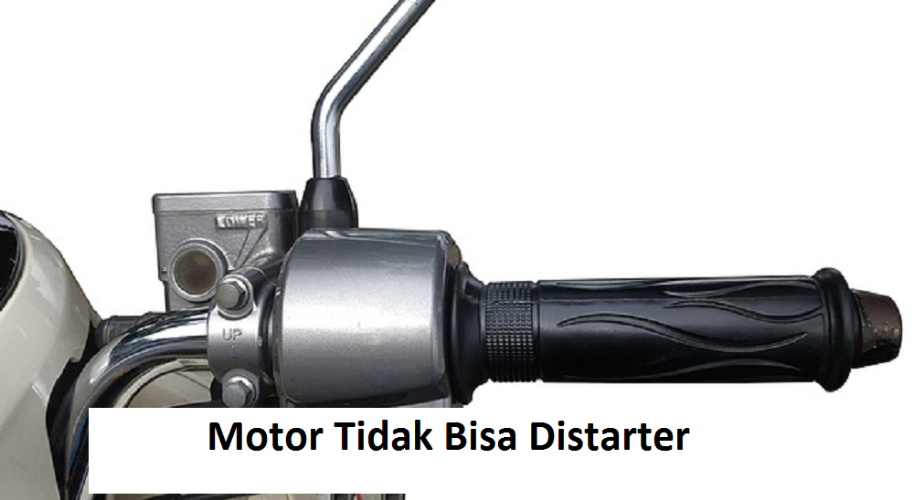 Sepeda Motor Tidak Bisa Distarter? Cek Penyebabnya dan Begini Solusi Supaya Segera Bisa Dinyalakan Lagi