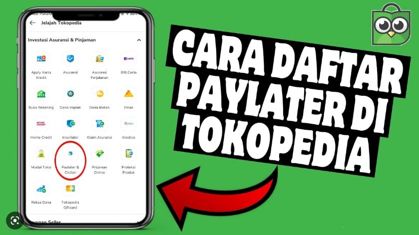 Cara Mudah Mengaktifkan Paylater Tokopedia, Langsung Bisa Dipakai Belanja Online