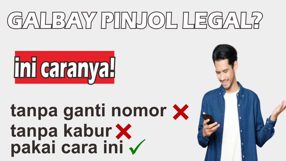 Gampang Gaes, Begini Solusi Galbay Pinjol Legal Terbaru 2023 Dengan ...