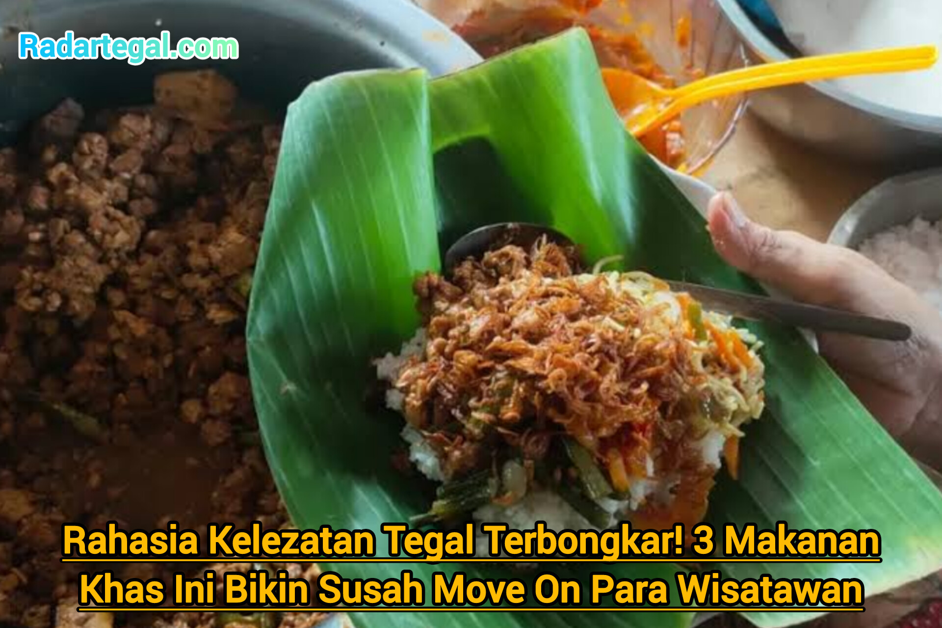 Rahasia Kelezatan Tegal Terbongkar! 3 Makanan Khas Ini Bikin Susah Move On Para Wisatawan