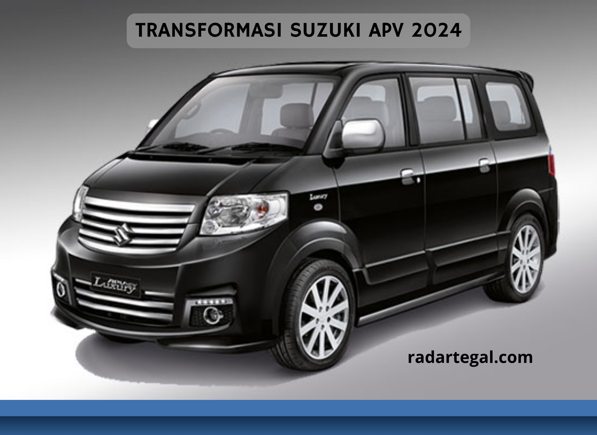 Transformasi Suzuki APV 2024 yang Bikin Kompetitornya Panas Dingin, Desain Mirip Mobil Mewah Alphard