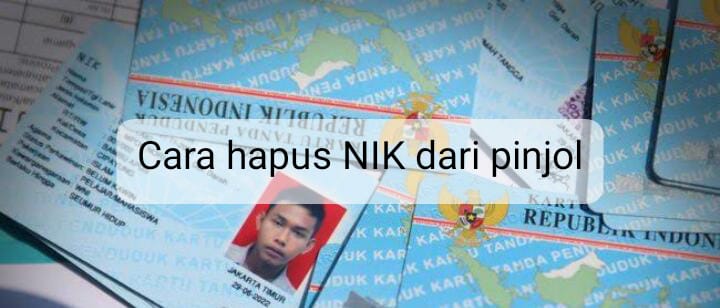 Cara Hapus NIK dari Pinjol, Segera Lakukan Agar Data Pribadi Tak Tersebar