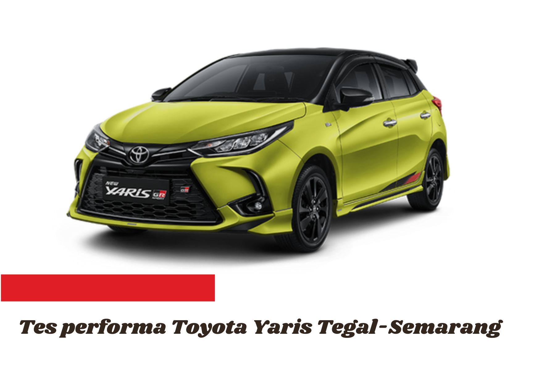 Tes Performa Toyota Yaris Menjelajahi Pantura Semarang-Tegal, Seliter Bisa 28 Kilometer