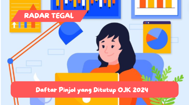 Sudah 19 Pinjol Ditutup OJK Hingga Juni 2024, Pastikan Jangan Akses Lagi Aplikasinya