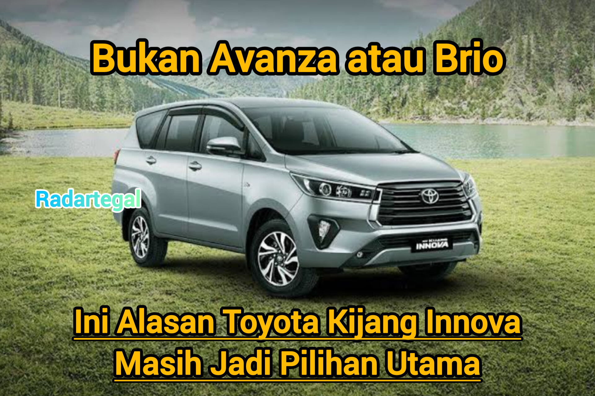 Bukan Avanza atau Brio, Ini Alasan Toyota Kijang Innova Masih Jadi Pilihan Utama