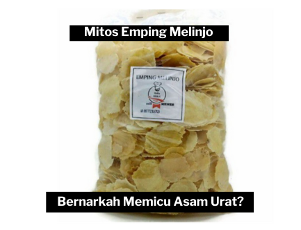 Emping Melinjo Camilan Lezat atau Pemicu Asam Urat? Ini Penjelasannya