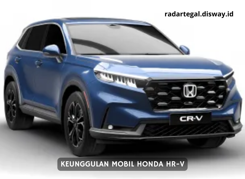 Pilihan Keluarga Modern, Intip Keunggulan mobil Honda HR-V Beserta Varian Terbarunya