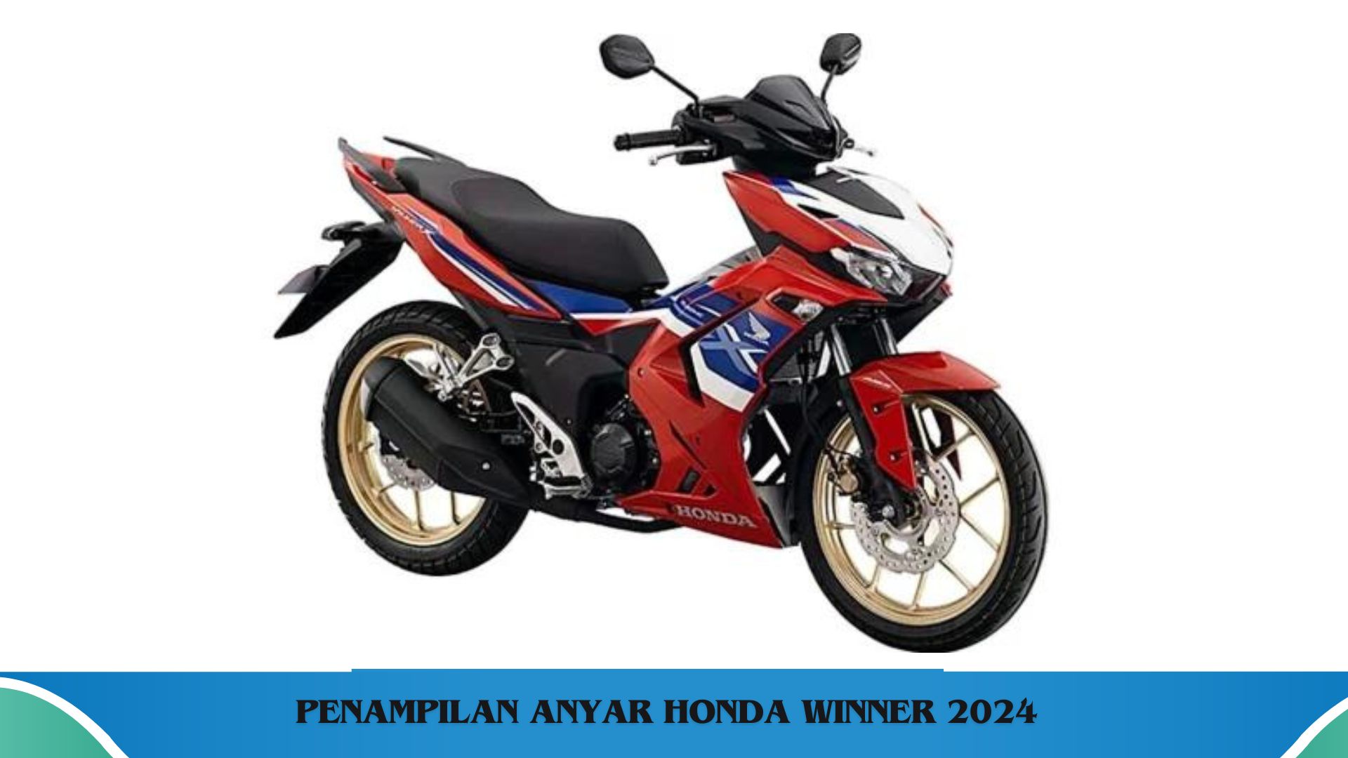 Honda Winner X 2024 Siap Meluncur dengan Desain Sporty dan Fitur Canggih, Supra GTR 150 Jadi Ketar-ketir