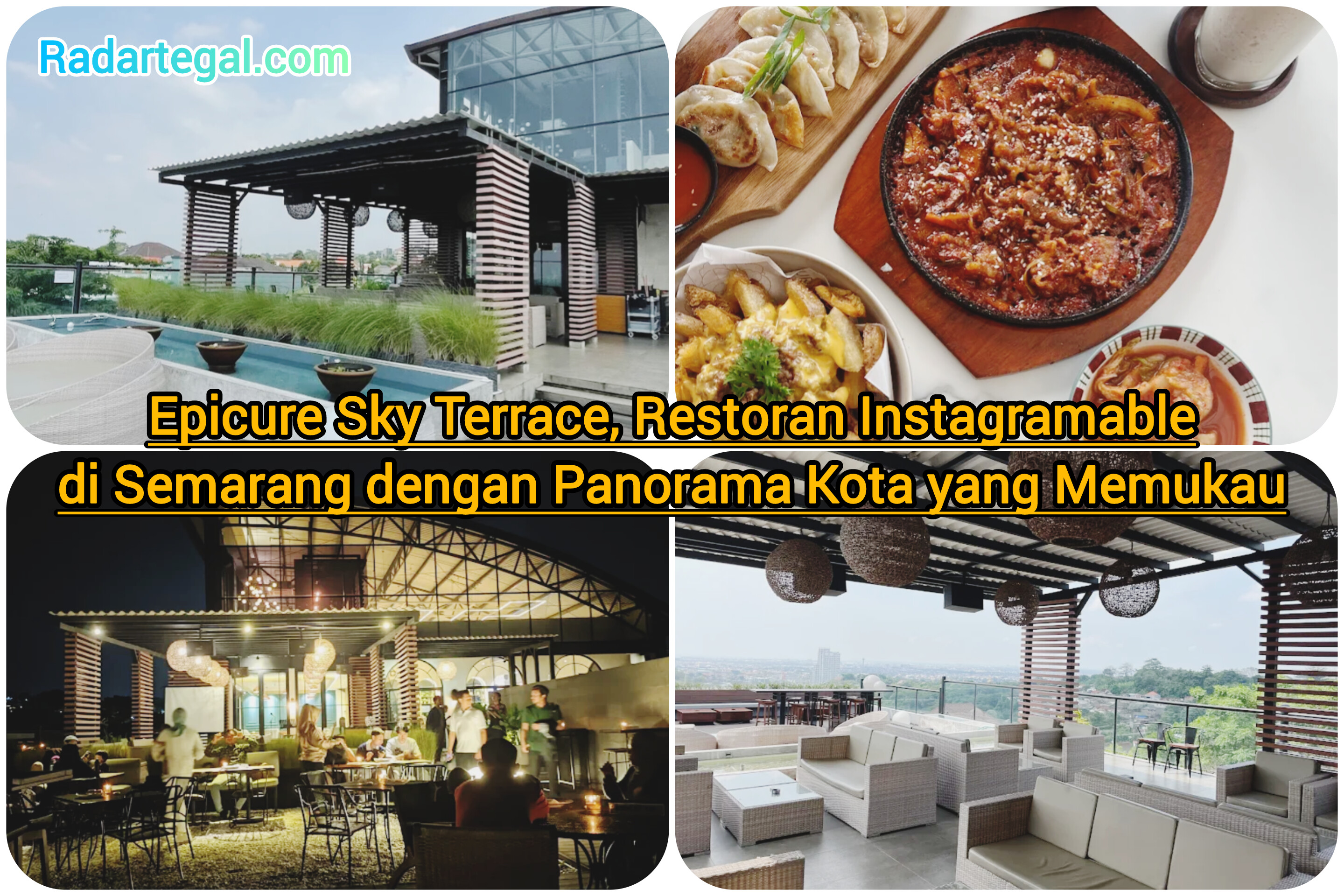 Epicure Sky Terrace, Restoran Instagramable di Semarang dengan Panorama Kota yang Memukau