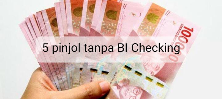 Ketahui 5 Pinjol Bunga Rendah Tanpa BI Checking Beserta Tips Memilih Layanan Pinjol Resmi 