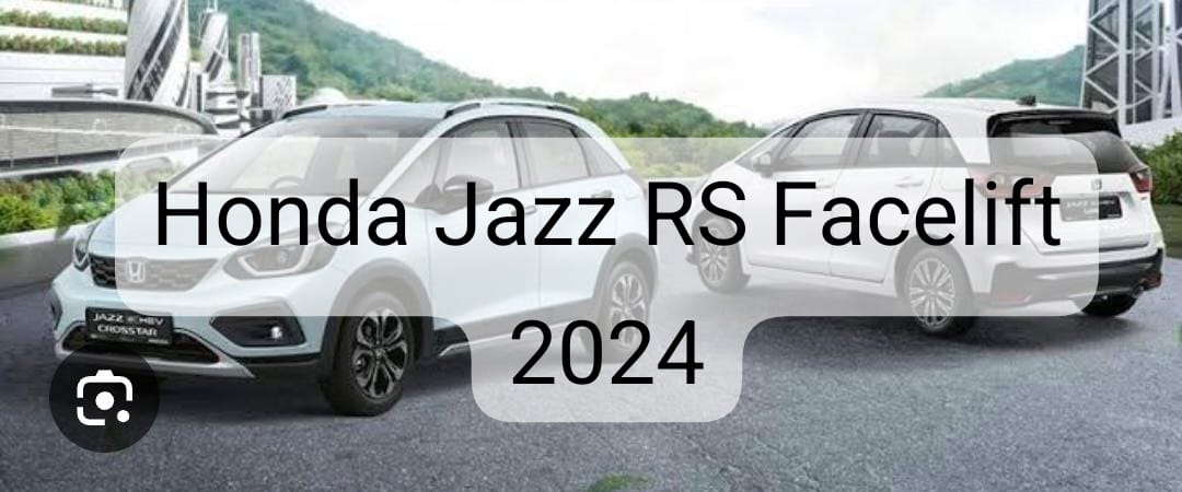 Honda Jazz RS Facelift 2024 Hadir dengan Inovasi Baru, Yuk Kepoin Biar Gak Penasaran
