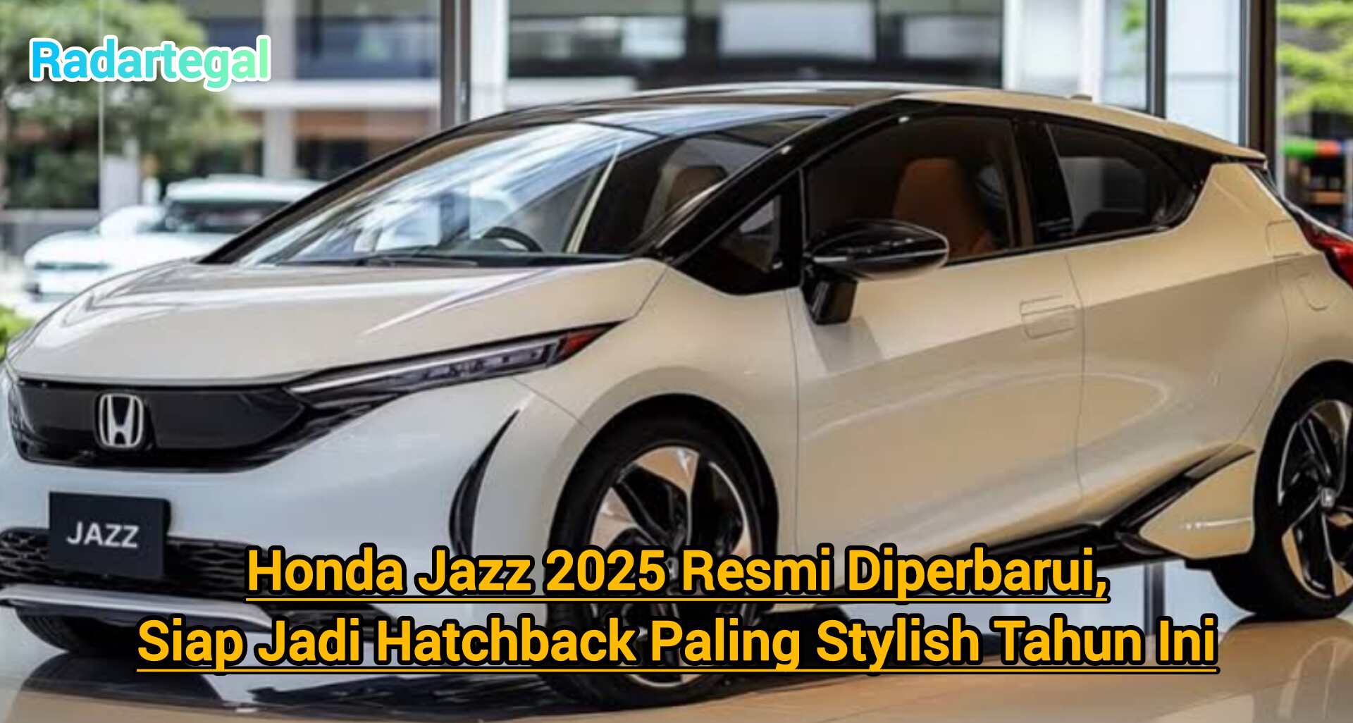 Honda Jazz 2025 Resmi Diperbarui, Siap Jadi Hatchback Paling Stylish Tahun Ini