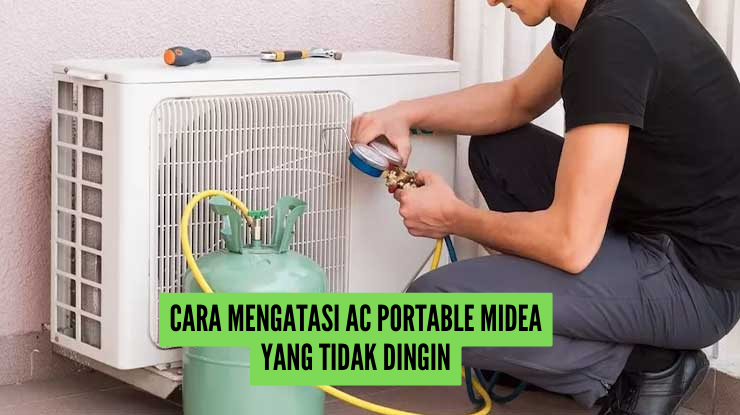 4 Cara Mengatasi AC Midea Tidak Dingin, Bisa Dilakukan Secara Mandiri di Rumah 