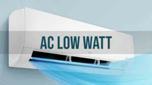 Rekomendasi AC low Watt Terbaik 2024, Sejuk Ruangannya Tagihan Listrik Anti Bengkak